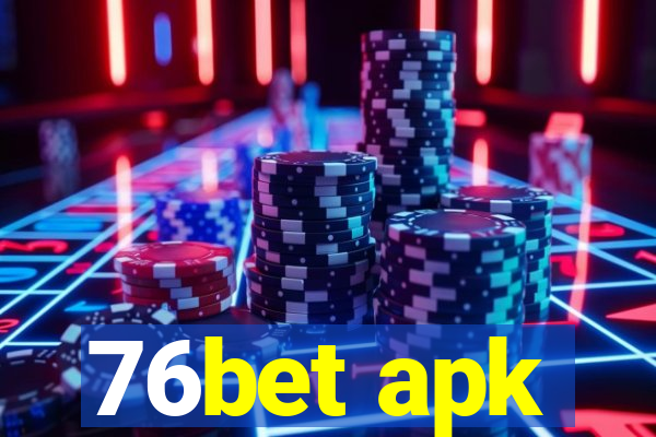 76bet apk
